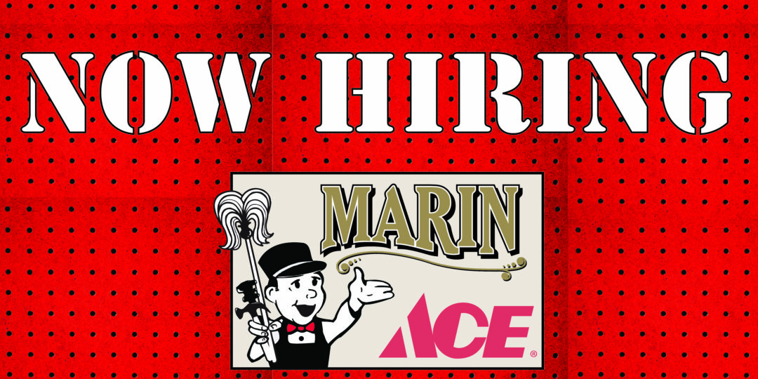 Now Hiring at Marin Ace