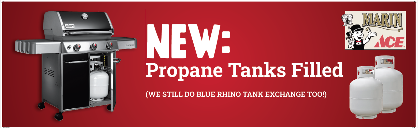 Marin Ace Now Fills Propane Tanks